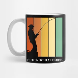 Retirement Plan Fishing Funny Fishing Mug